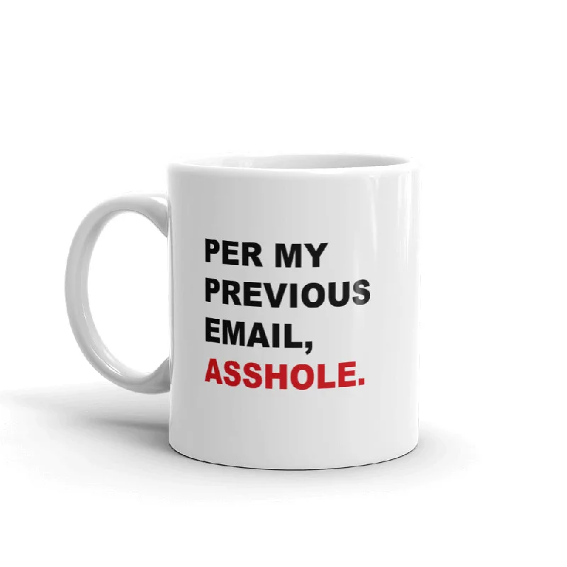 "Per My Previous Email" Coffee Mug