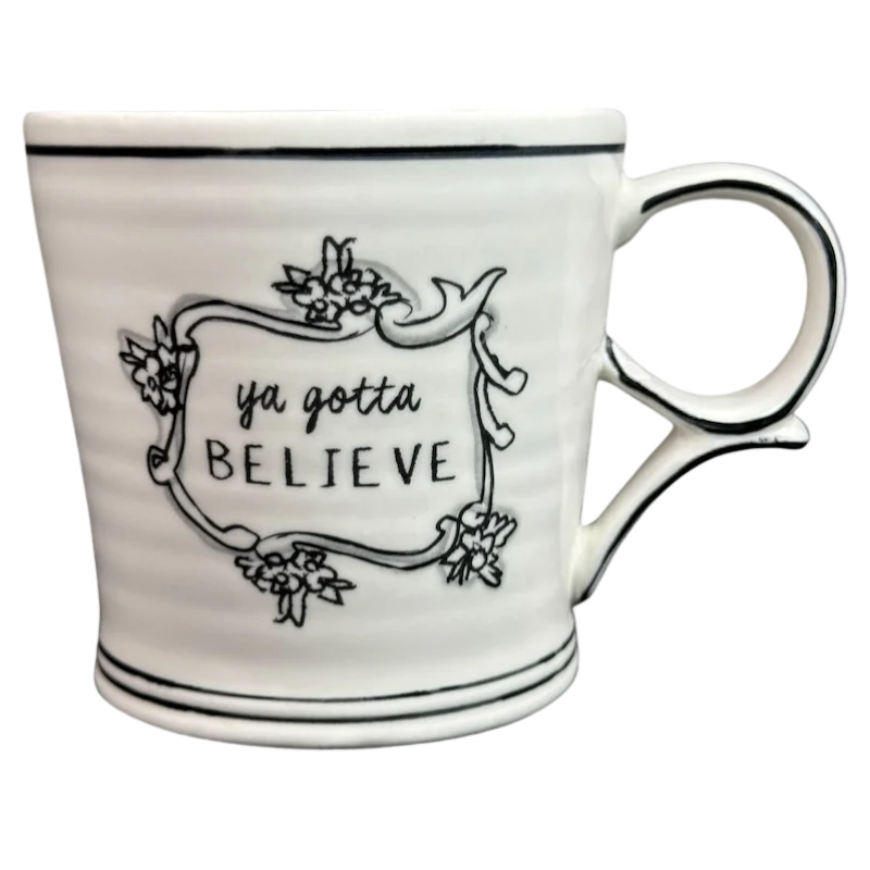 You Gotta Believe Mug Katie Mandy