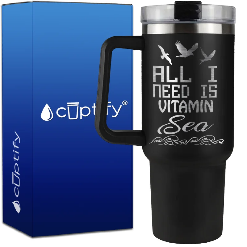 All I Need is Vitamin Sea on 40oz Beach Life Traveler Mug