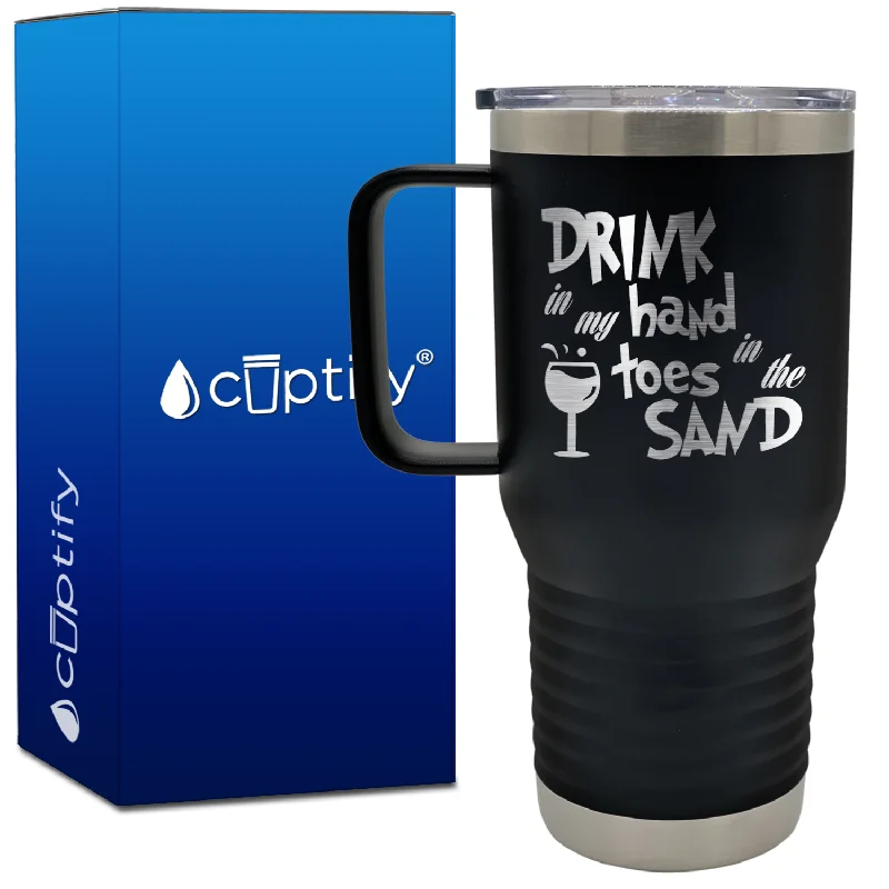 Drink in my Hand Toes in the Sand 20oz Beach Life Travel Mug