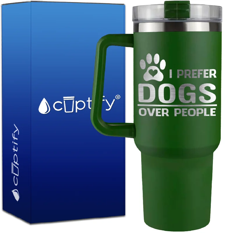 I Prefer Dogs over People on 40oz Traveler Mug